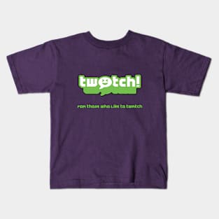 twatch! Kids T-Shirt